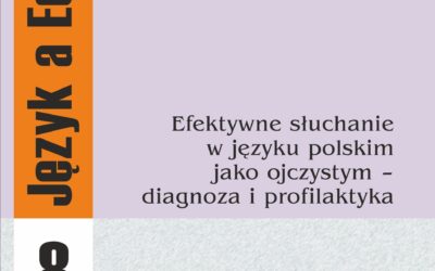 Nowość! Publikacja dr Marty Chyb-Winnickiej „Efektywne słuchanie…”